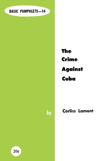 Basic Pamphlet 14 - 'The Crime Against Cuba' (pamphlet cover).