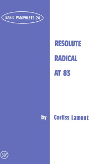 Basic Pamphlet 24 - 'Resolute Radical At 83' (pamphlet cover).