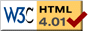 Click to validate the Hyper Text Markup Language. Valid W3C HTML 4.01.